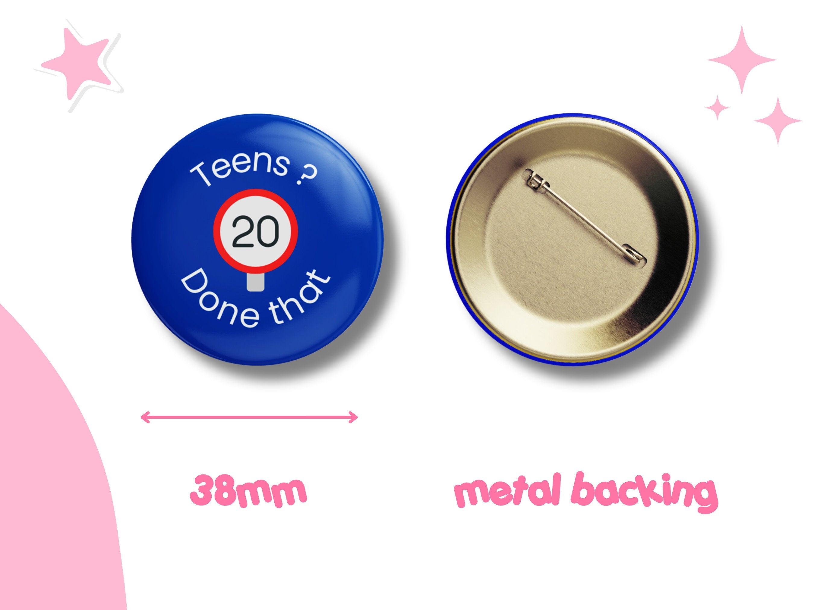 Teens Done That - 20th Birthday Button Badge, 4 colours