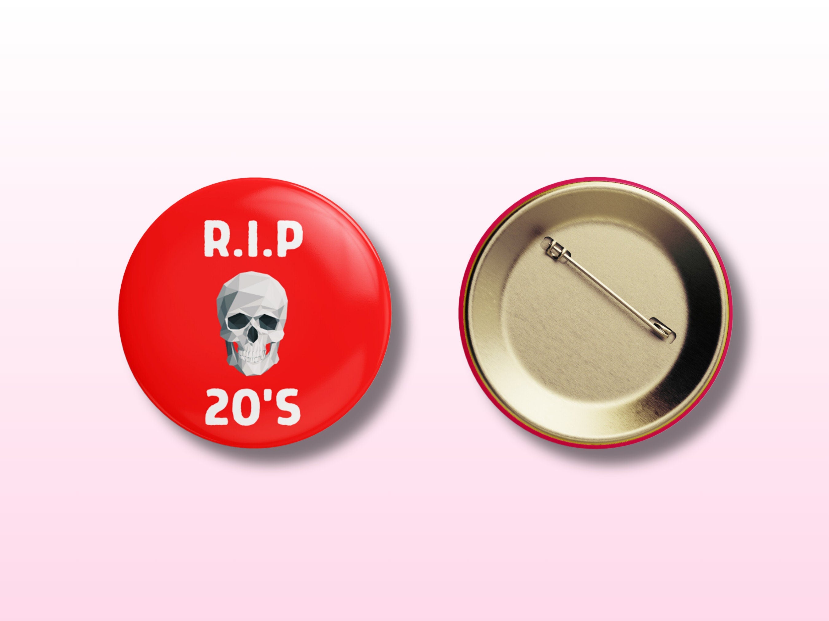 RIP 20s Button Badge - 30th Birthday Badge - Fun Milestone Celebration Pin