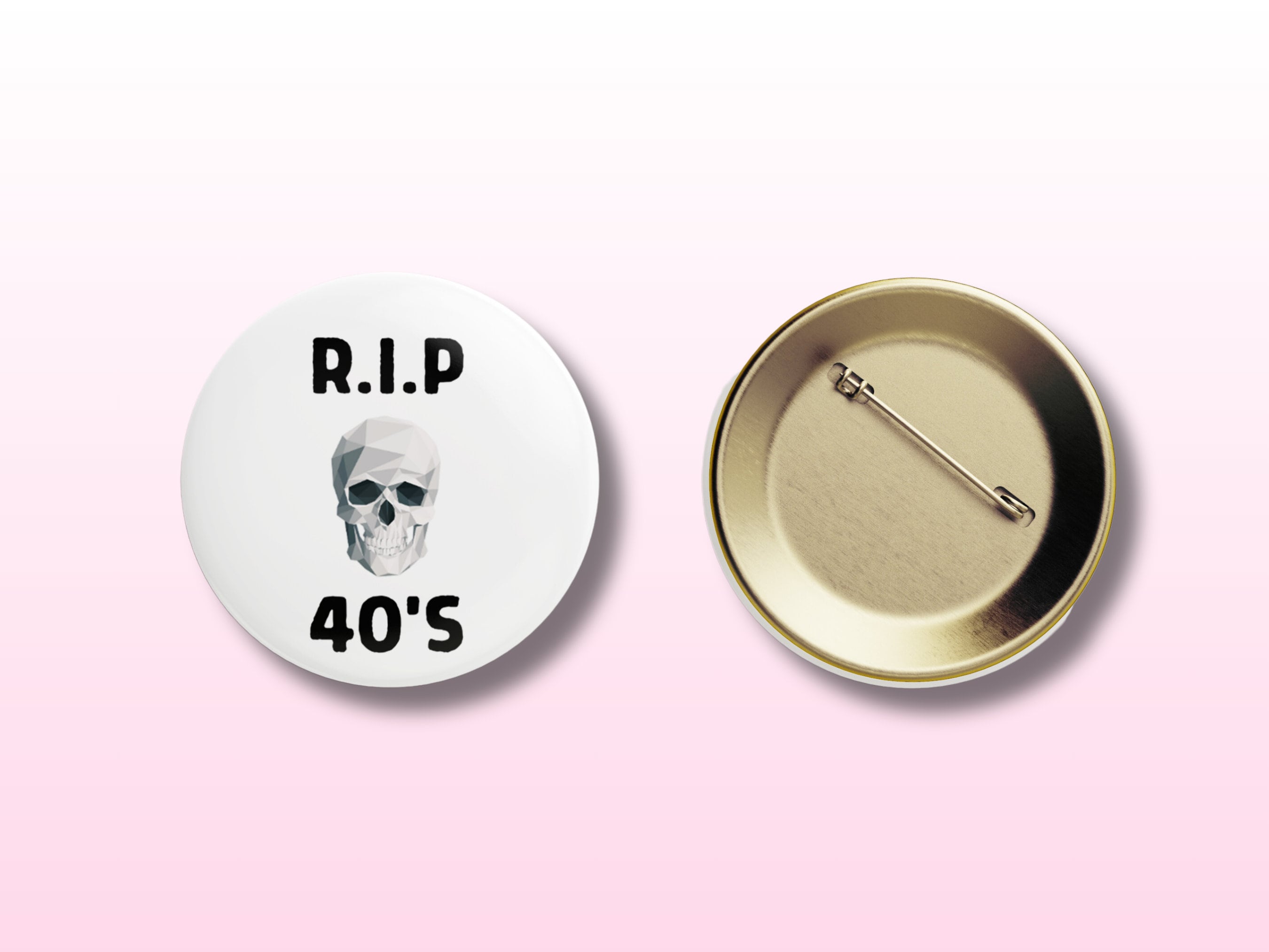 Button Badge - RIP 40s 50th Birthday - Fun Milestone Celebration Pin, 6 colours