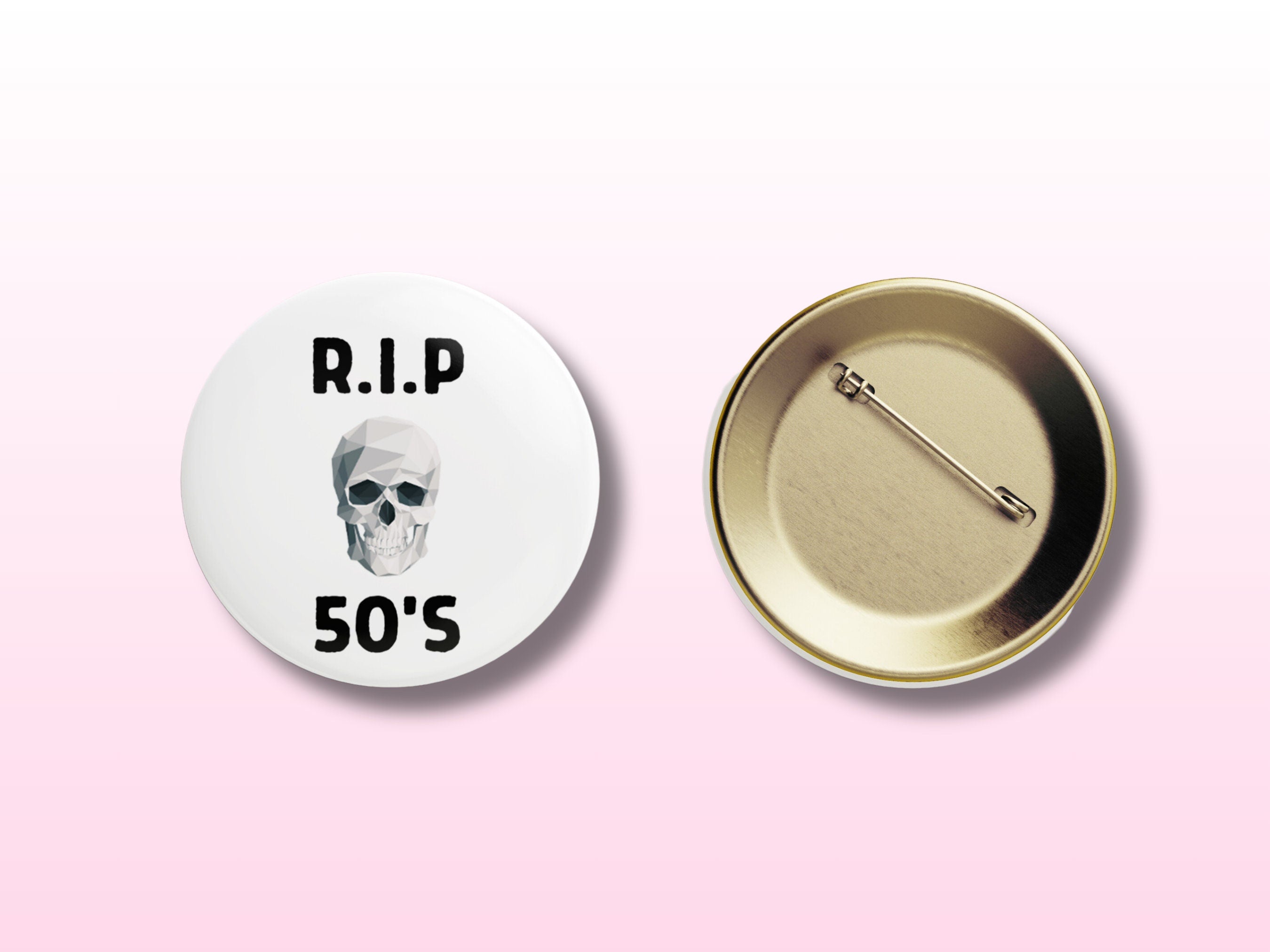 RIP 50s Button Badge - 60th Birthday Celebration Pin - Fun Milestone Badge, 6 colours