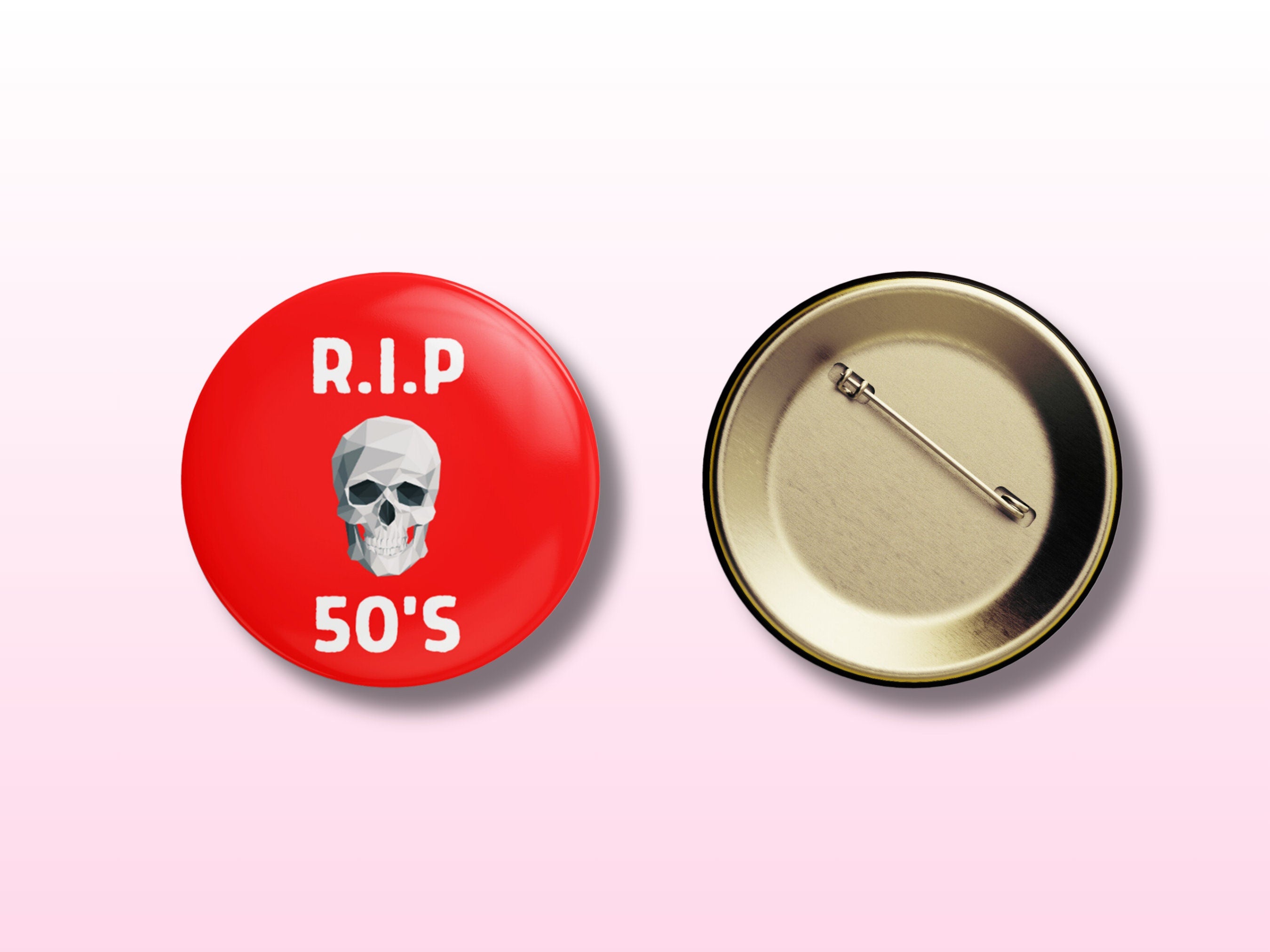 RIP 50s Button Badge - 60th Birthday Celebration Pin - Fun Milestone Badge, 6 colours