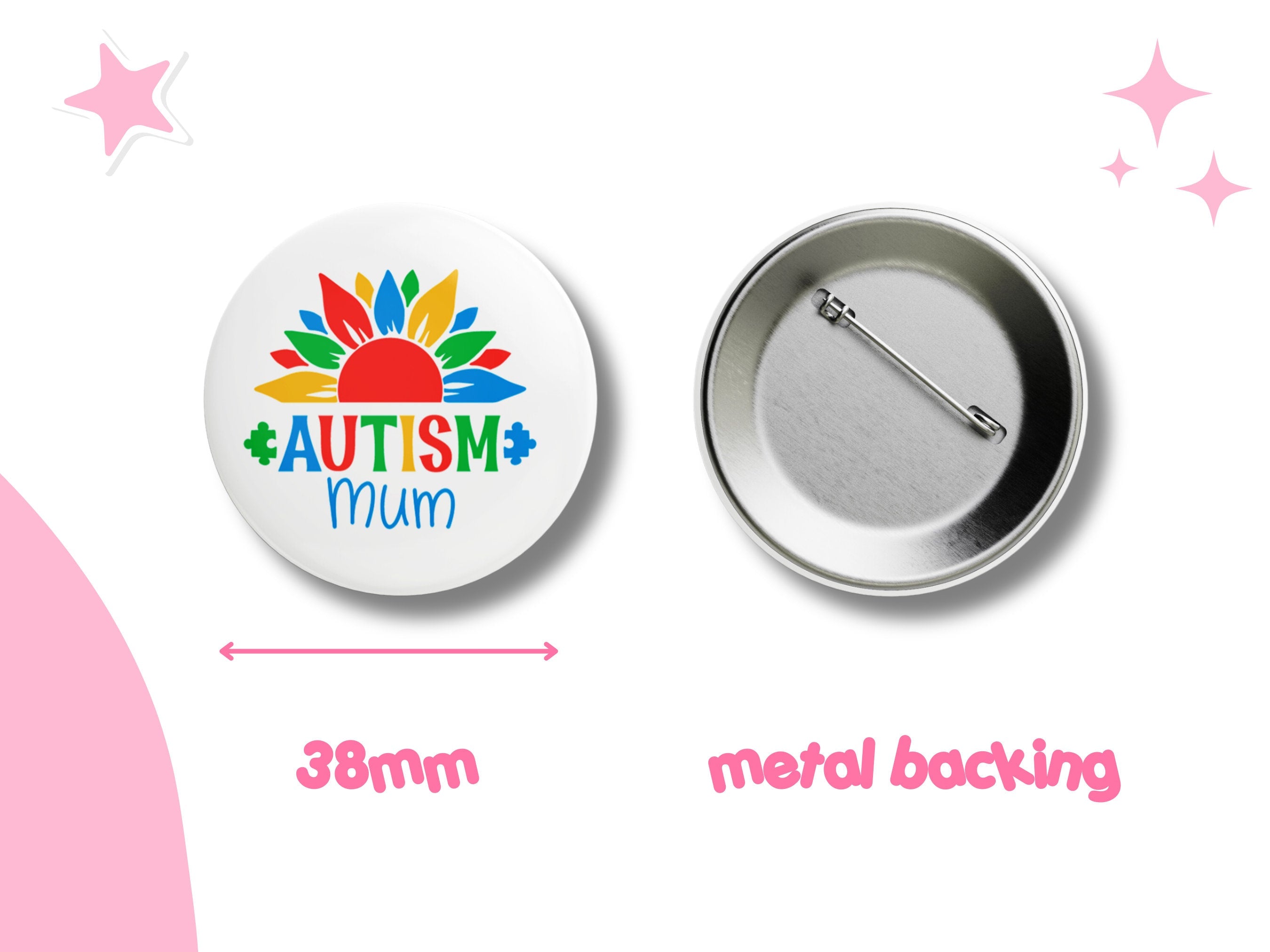 Autism Mum Button Badge - 38mm Metal Pin - Proud Autism Parent Accessory