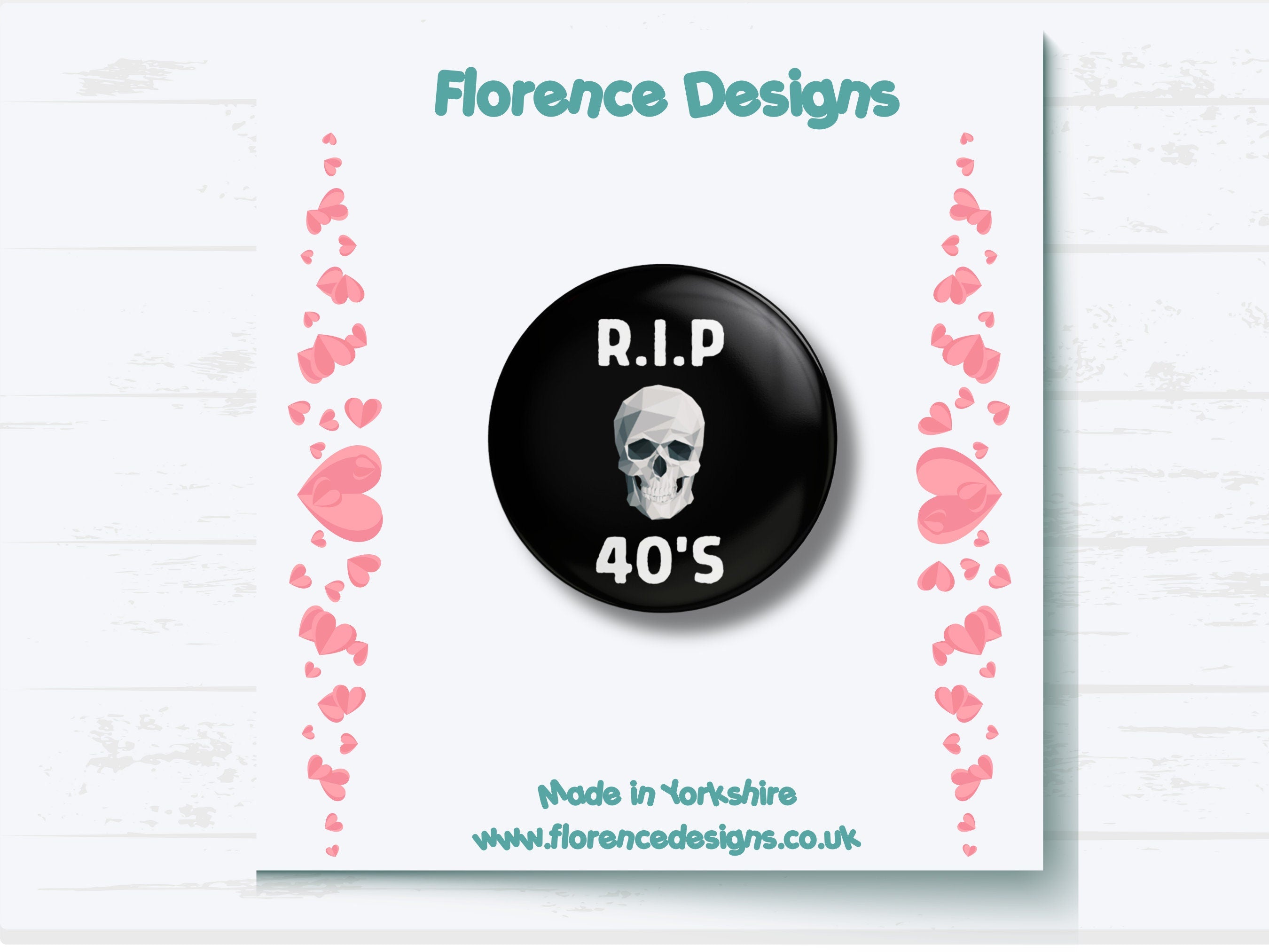 Button Badge - RIP 40s 50th Birthday - Fun Milestone Celebration Pin, 6 colours