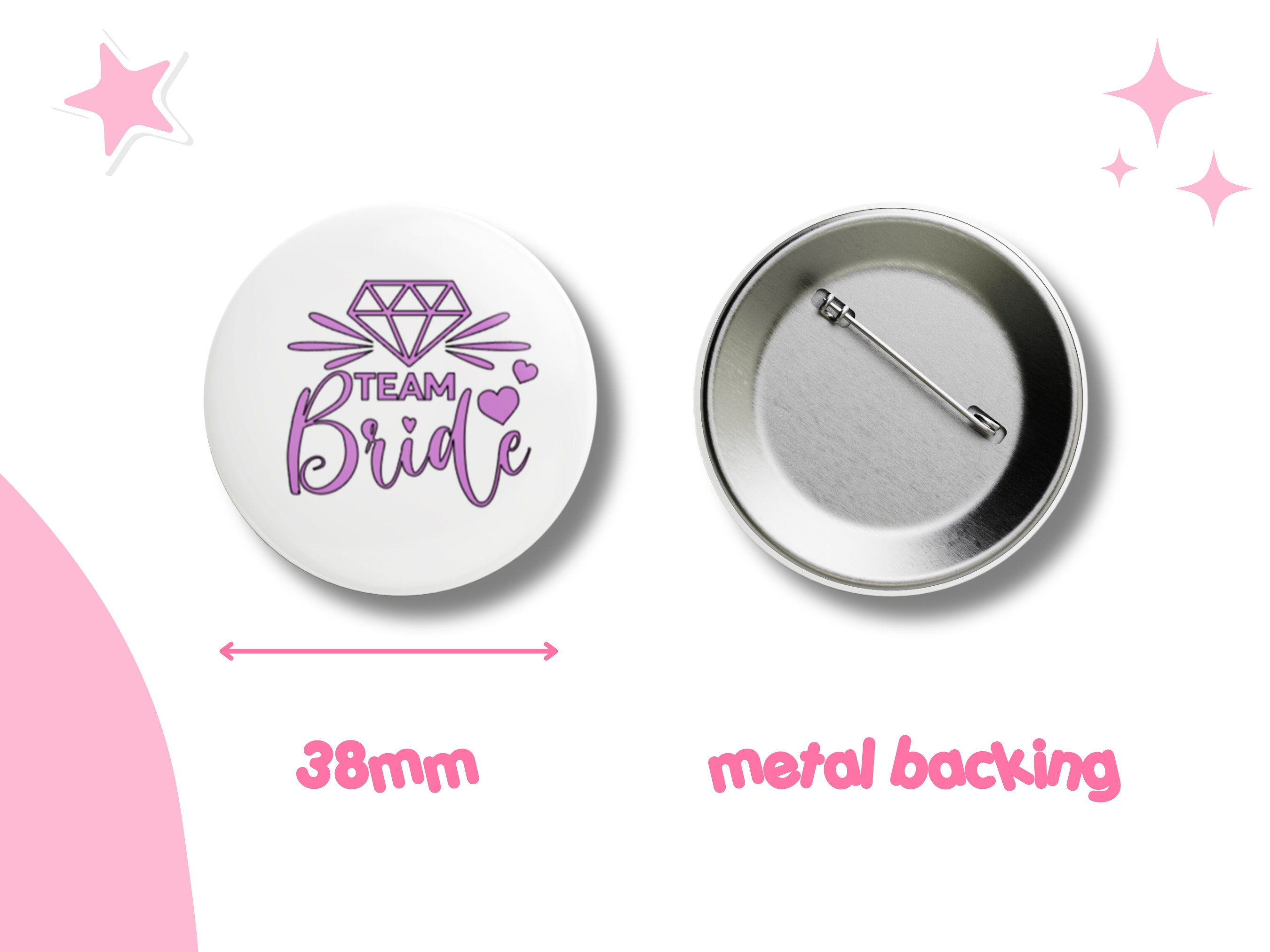 Team Bride Button - Custom Wedding Party Badge for Bridesmaids and friends