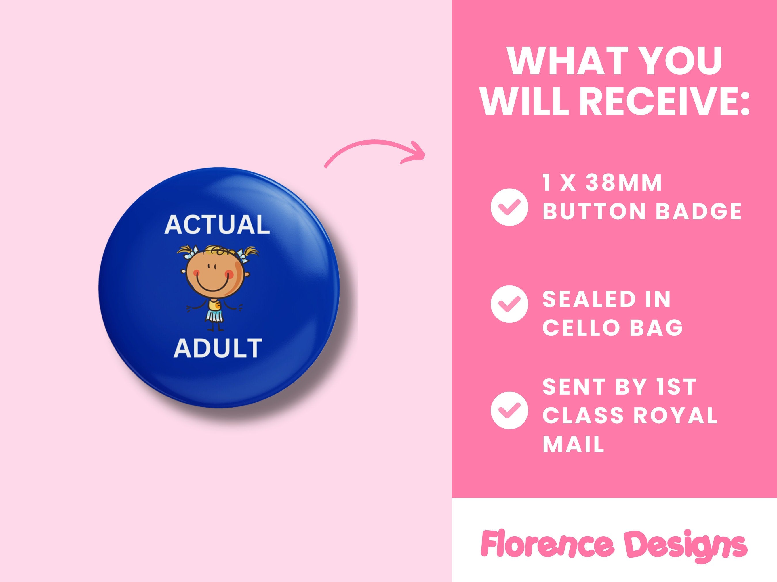 Actual Adult Button Badge - Female Version - Fun and Quirky Pin