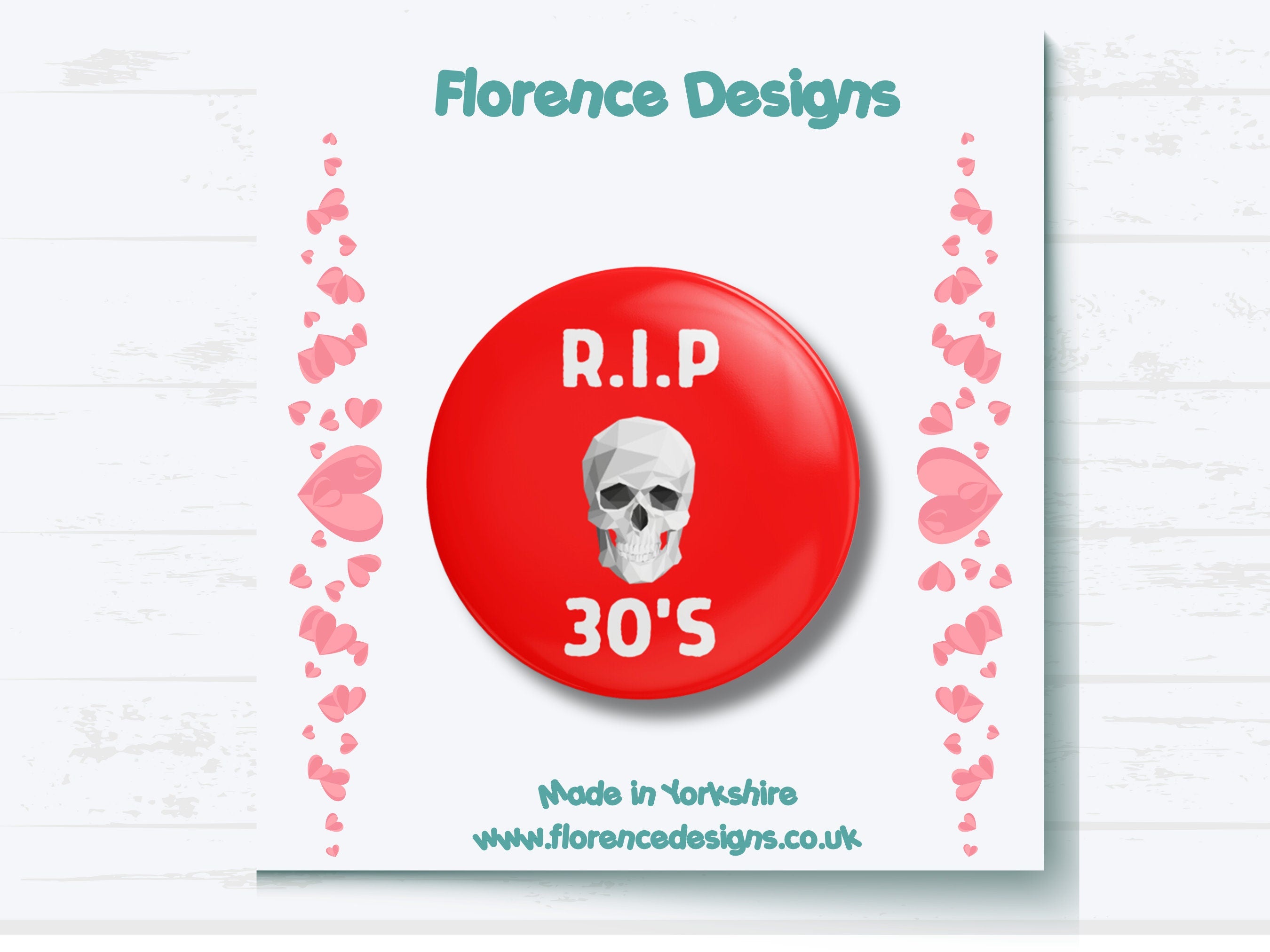 RIP 30s Button Badge - 40th Birthday Celebration Pin - Fun Milestone Badge, 6 colours