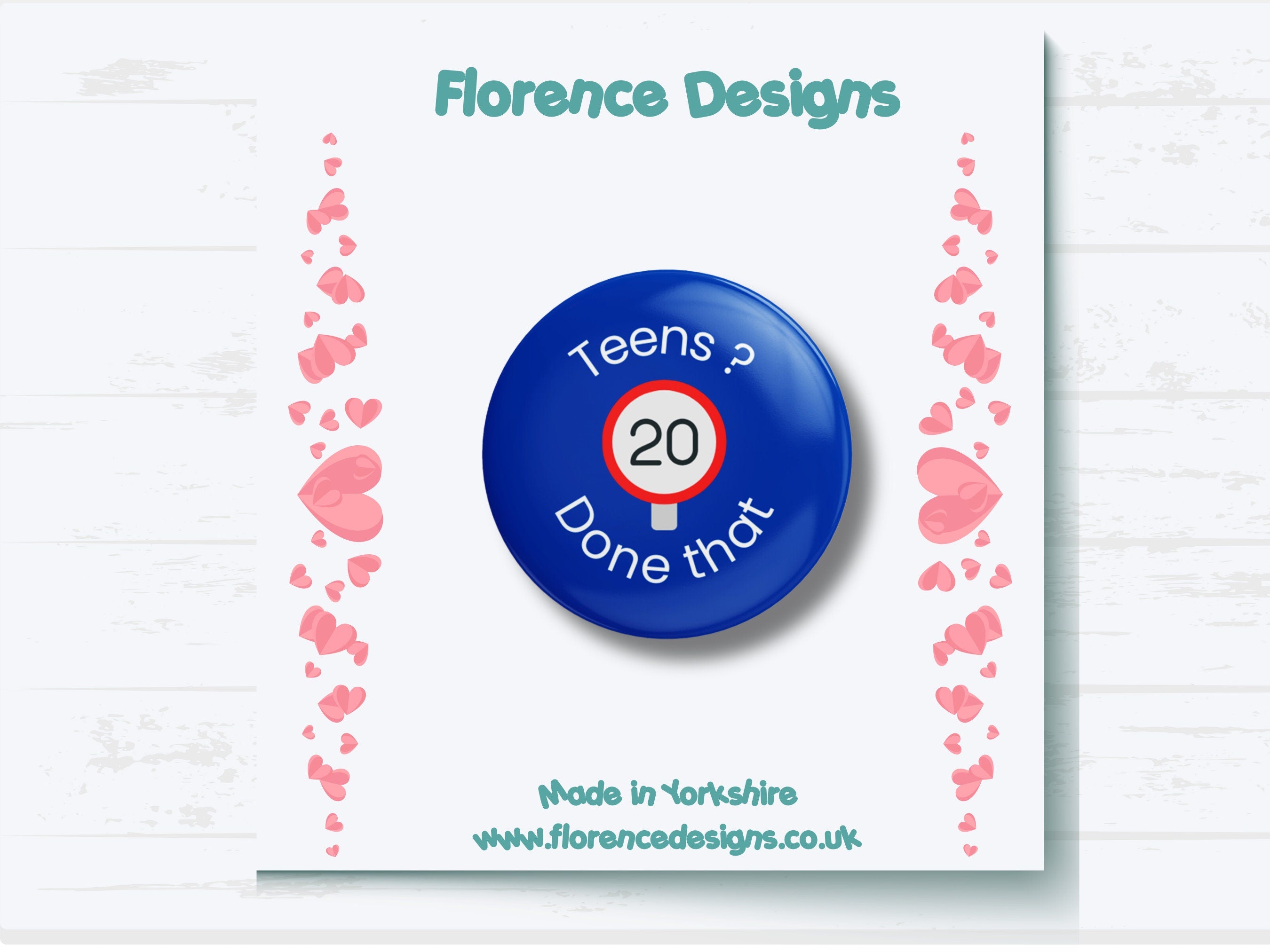 Teens Done That - 20th Birthday Button Badge, 4 colours