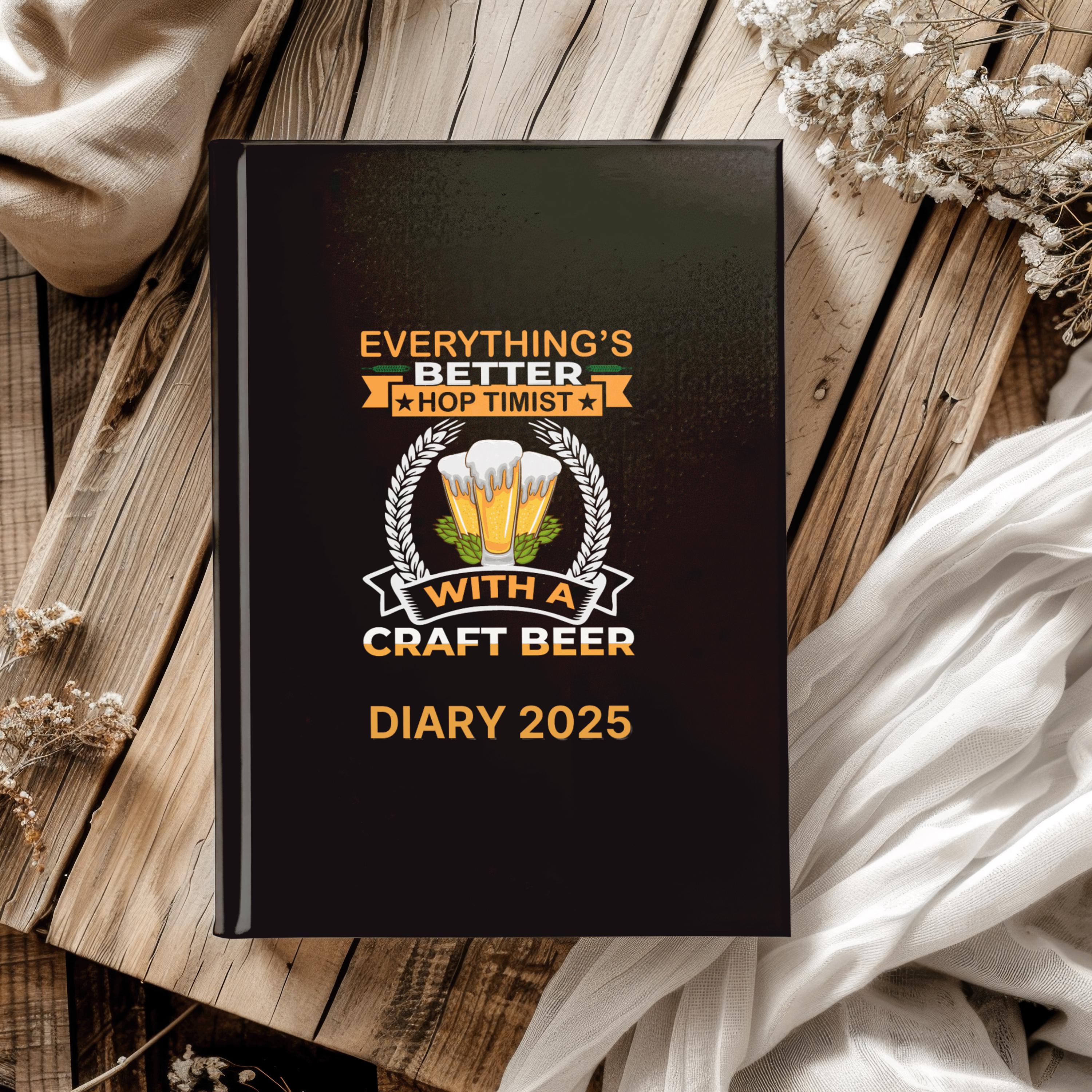 2025 Craft beer drinker Diary - week to view, Hardcover, craft beer "hoptimist" , A5 Thread-Sewn Journal with 100gsm Paper