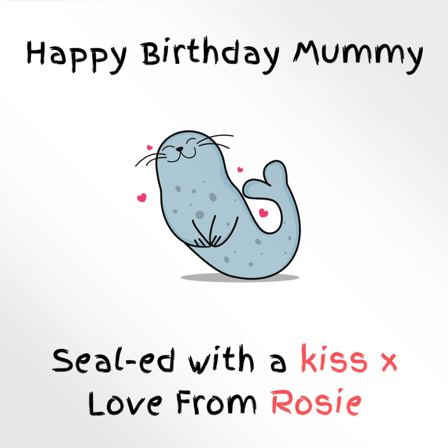 Personalised Mummy birthday card,  sealed with a kiss