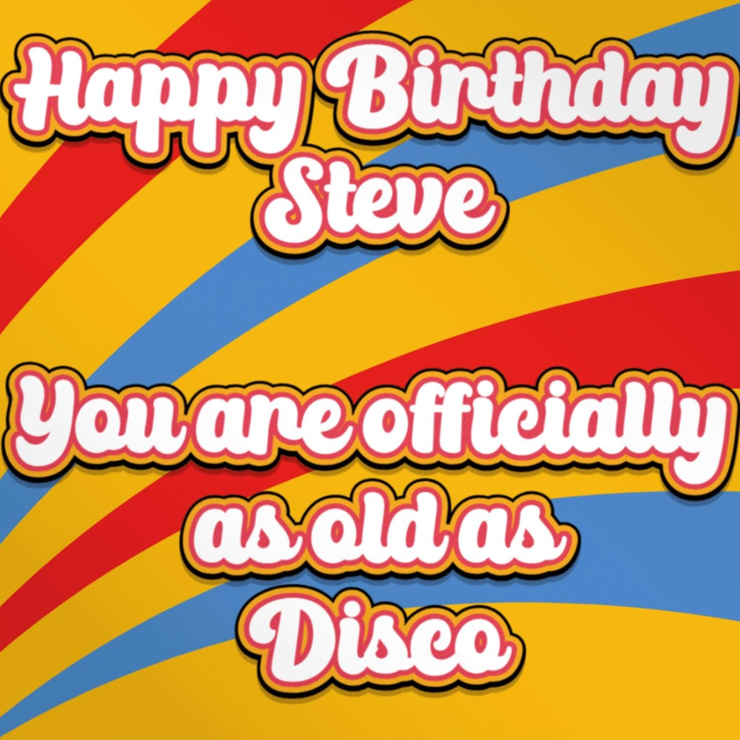 Birthday card, personalised name, as old as disco