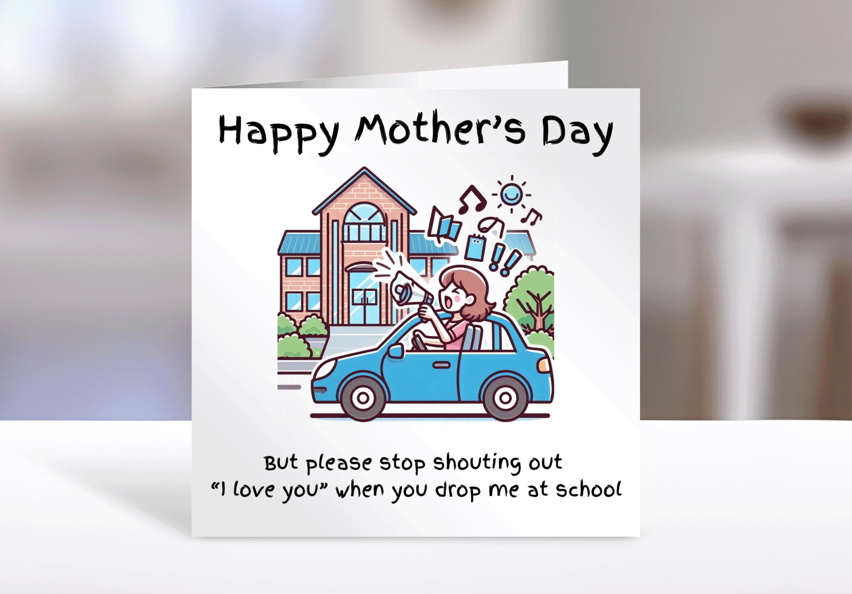 Mother's Day card, embarrassing mum ,greeting cards