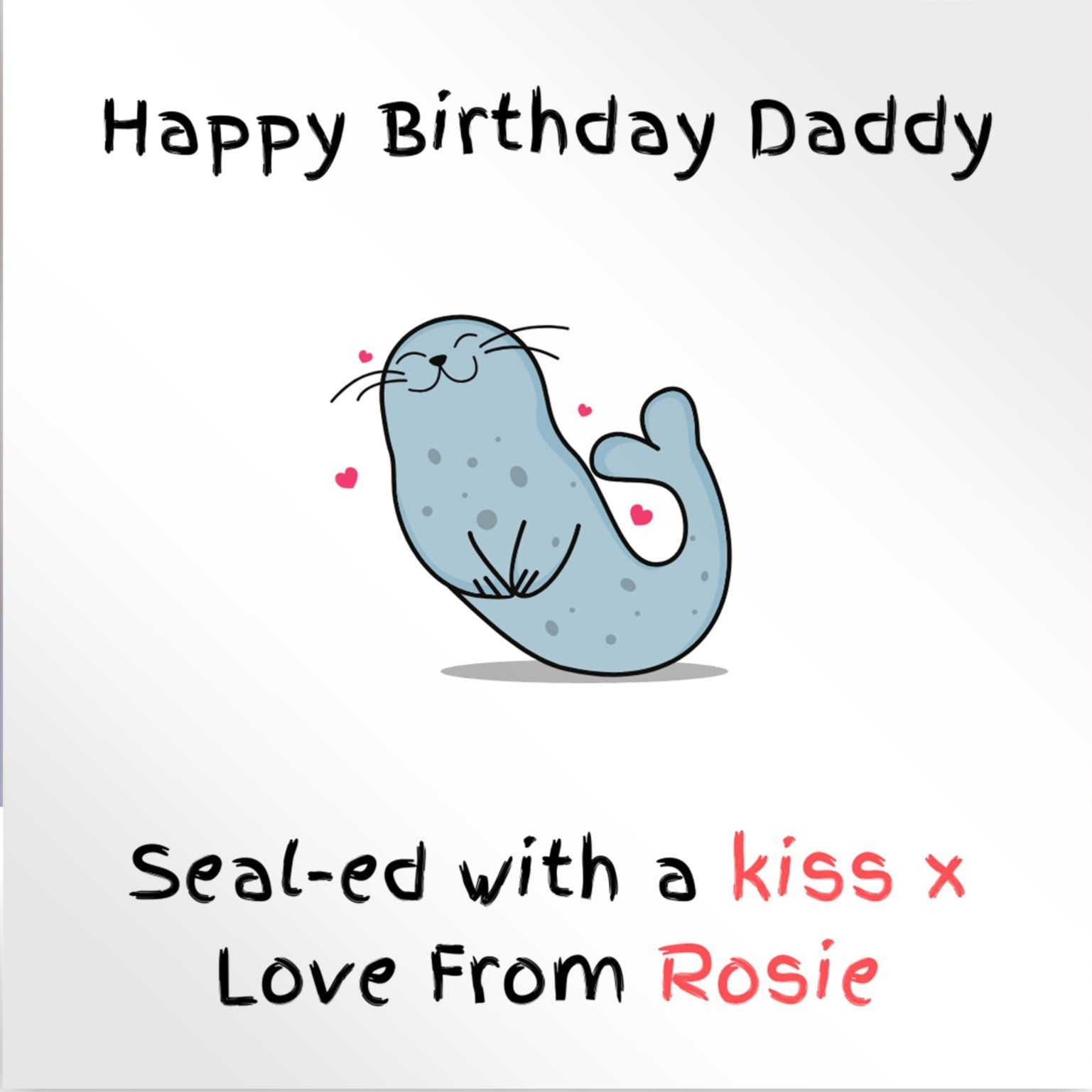 Personalised  Daddy birthday card,  sealed with a kiss