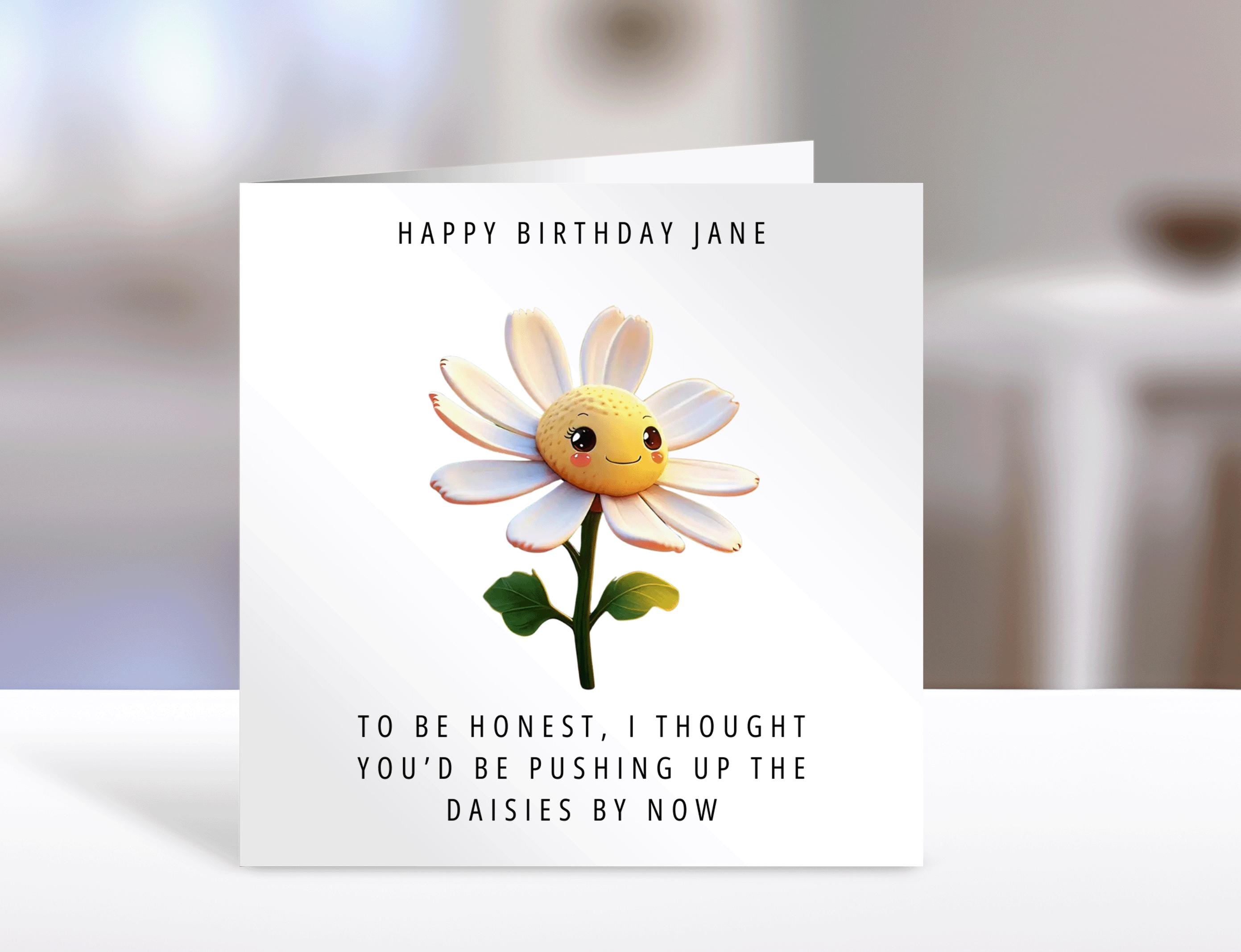 Birthday card, personalised name, pushing up the daisies, humorous greeting cards