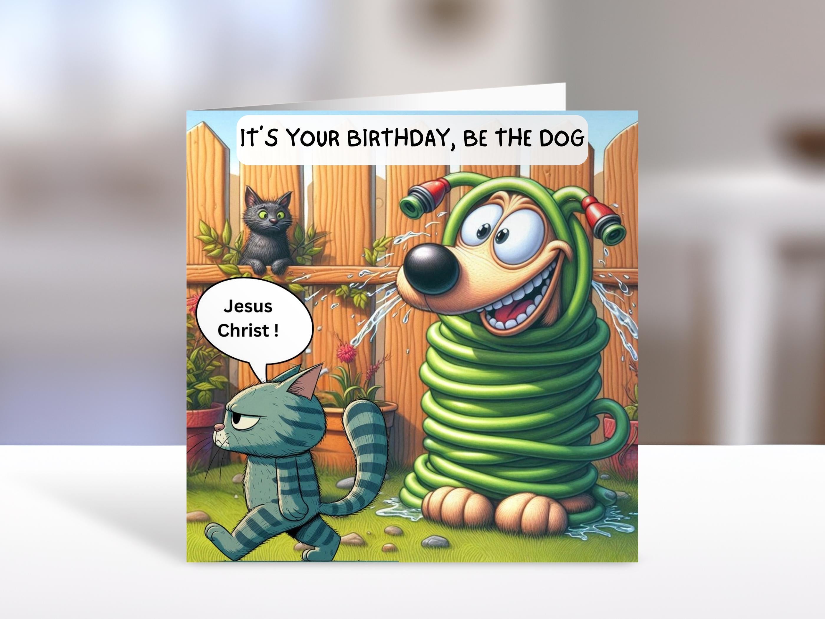 Birthday card, be the dog, humorous, sarcastic greeting cards for family or friends