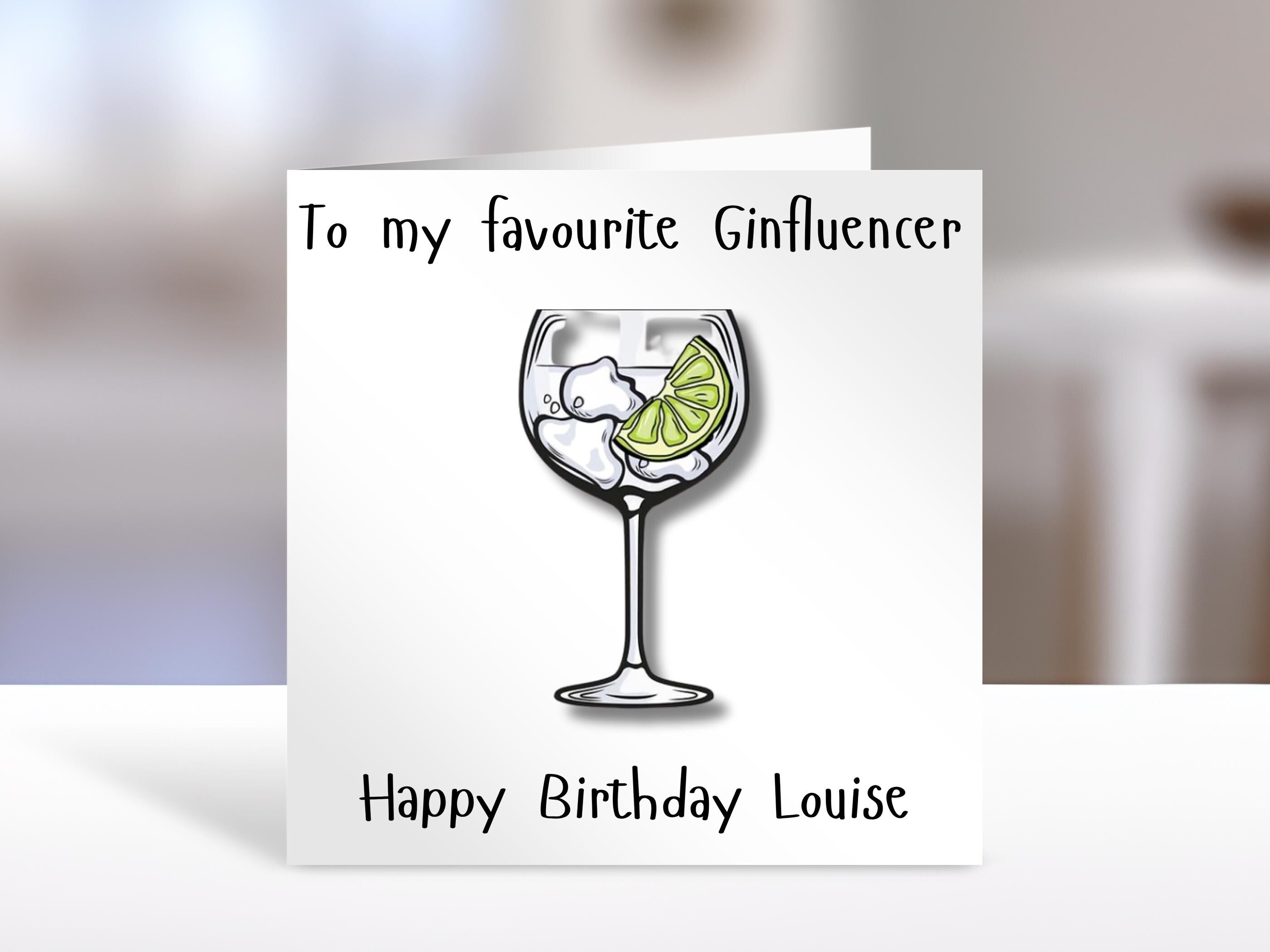 Personalised birthday card, Gin fluencer | greeting Cards | humorous birthday card for friend, sister, niece, nephew, bestie or family