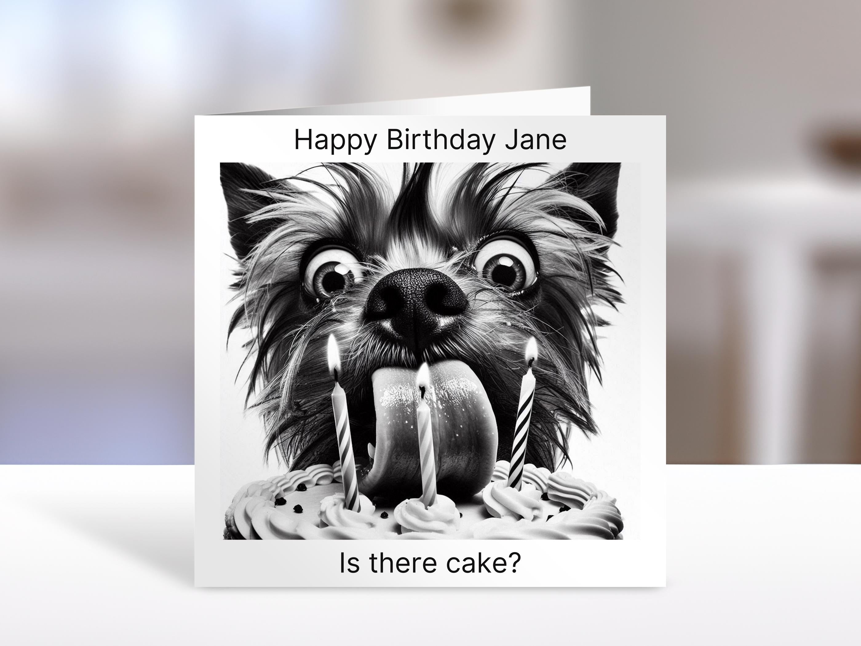Yorkshire Terrier Birthday card is there cake?| humorous greeting Cards | personalised card for friends, family, dog lovers