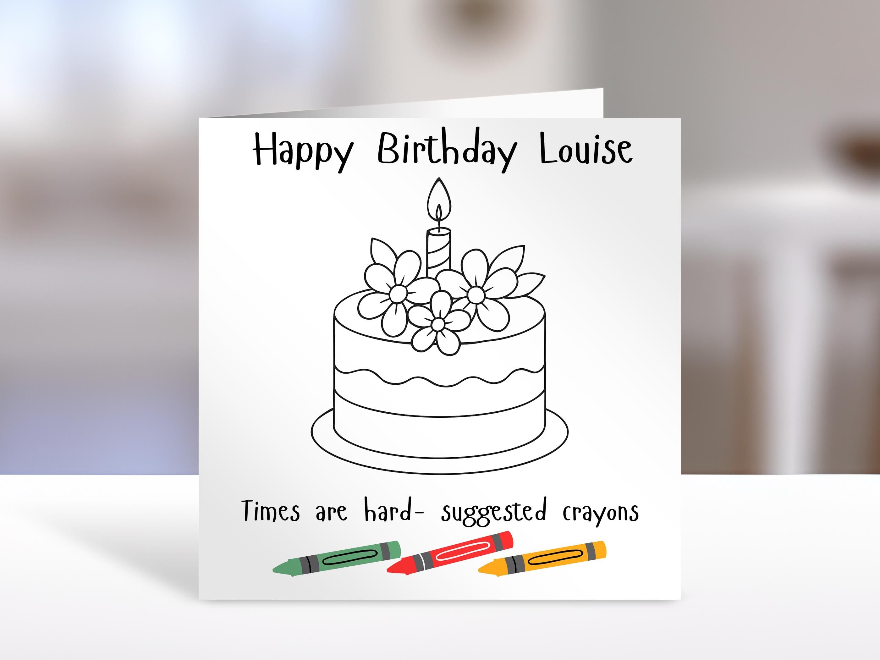 Birthday card, crayons, humorous, sarcastic greeting cards for family or friends