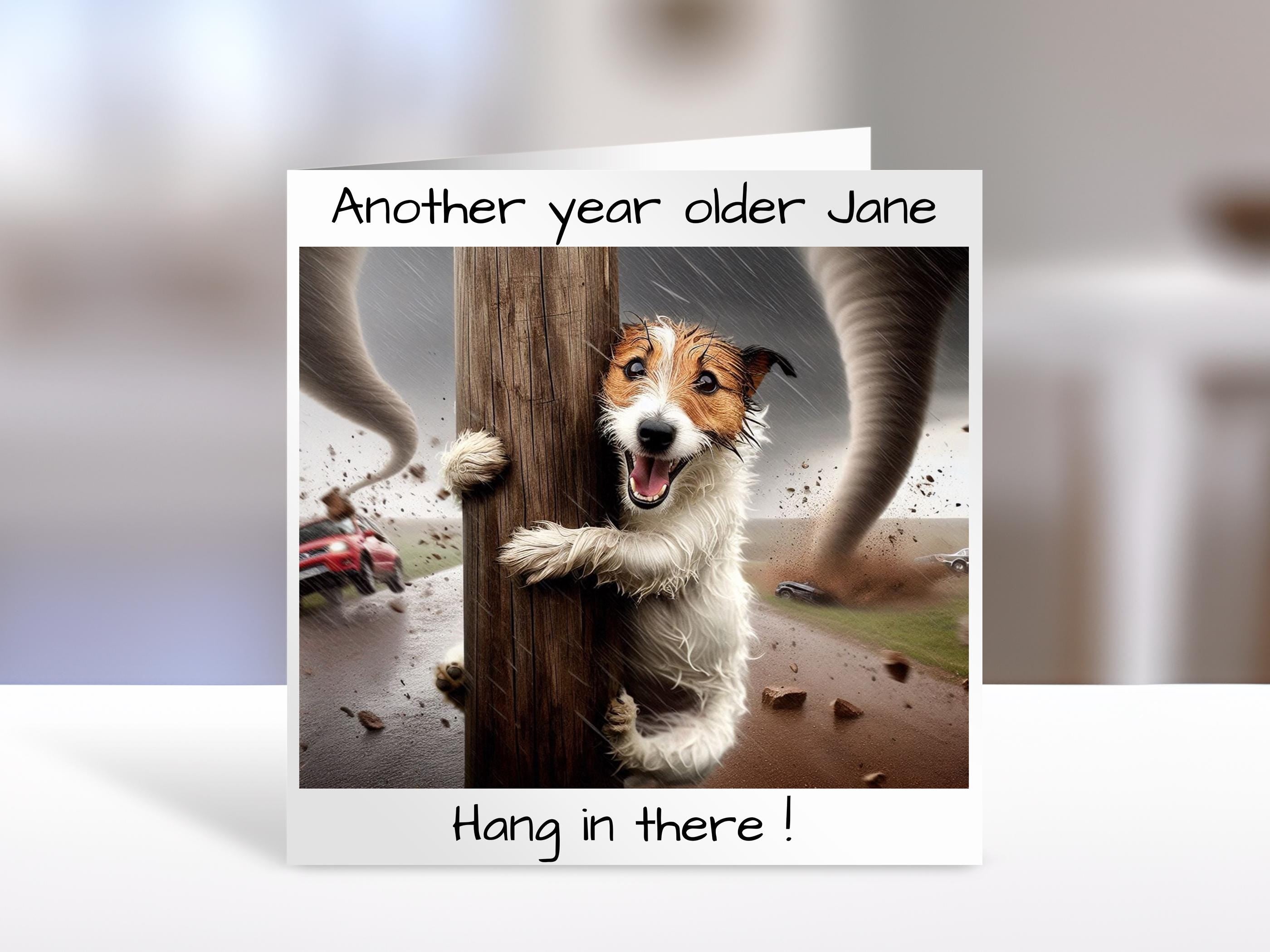 Jack Russell Birthday card, hang in there | humorous greeting Cards | personalised card for friends, family, dog lovers