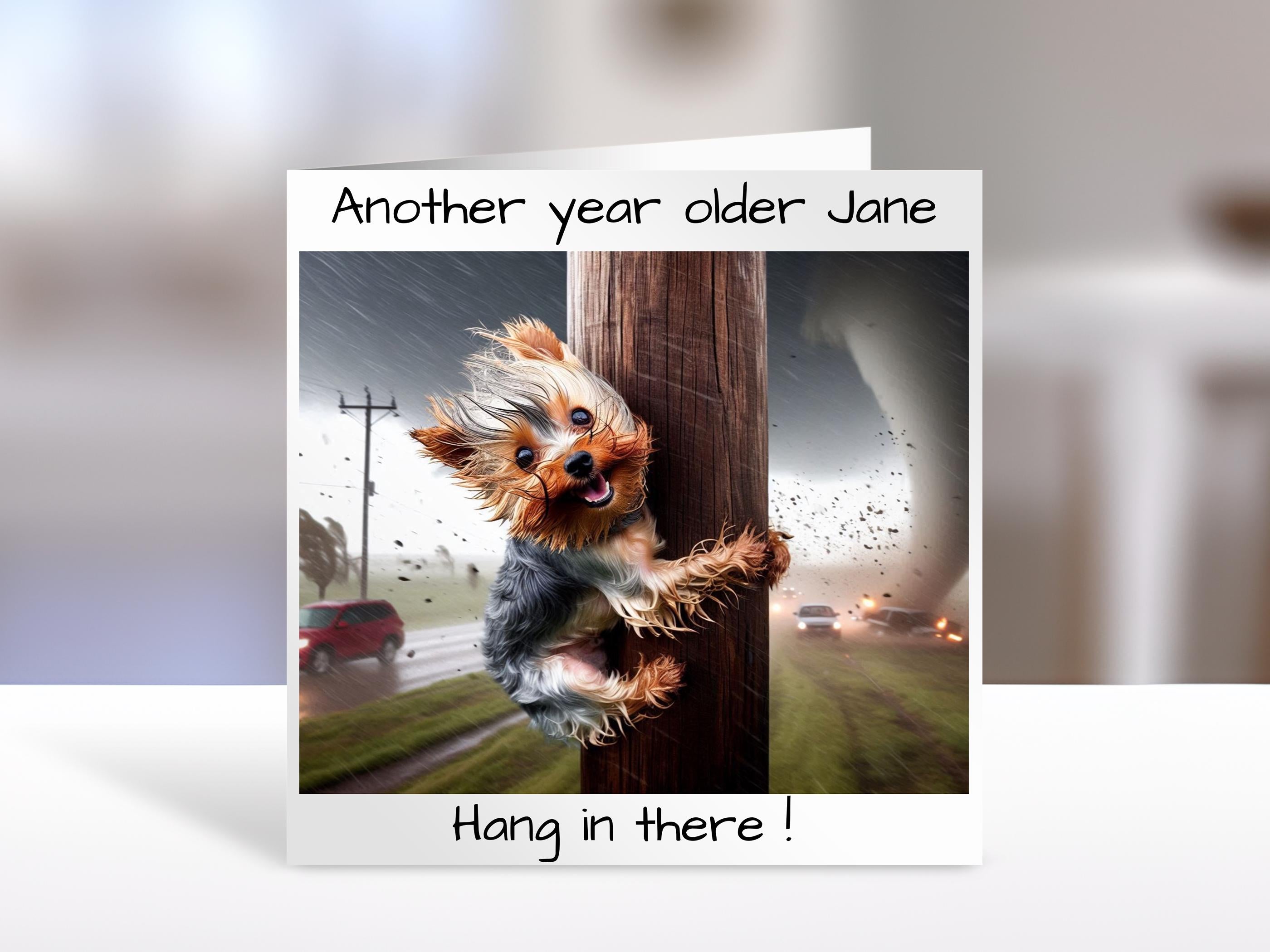 Yorkshire Terrier Birthday card, hang in there, humorous greeting Cards | personalised card for friends, family, dog lovers