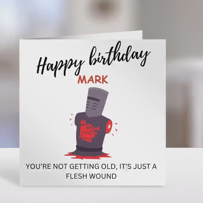Birthday Card -Life of Brian flesh wound Design